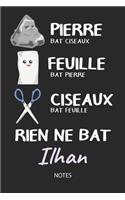 Rien ne bat Ilhan - Notes: Noms Personnalisé Carnet de notes / Journal pour les garçons et les hommes. Kawaii Pierre Feuille Ciseaux jeu de mots. Fournitures scolaires, premie