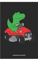 Gardening Notebook: Blank Log Book For Gardening Dad Or Mom: Lawn Care Journal Mower Dinosaur Gift