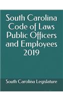 South Carolina Code of Laws Public Officers and Employees 2019