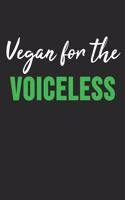 Vegan For The Voiceless: 6 x 9 Squared Notebook for Vegan, Vegans & Plant Based Lover