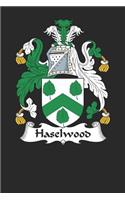 Haselwood: Haselwood Coat of Arms and Family Crest Notebook Journal (6 x 9 - 100 pages)