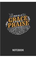 Inhale Grace Exhale Praise Notebook: Blank & Dotted Inspiration Journal (6" x 9") For Every Inspirational Zen And Buddhist