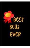 Best Bella Ever: Personalized Journal for Grandmother with Her Special Nickname