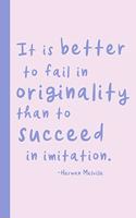 It Is Better to Fail in Originality Than to Succeed in Imitation