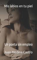 Mis labios en tu piel: Medina y su poesía