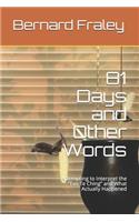 81 Days and Other Words