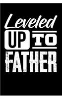 Leveled Up to Father