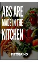 Abs Are Made in the Kitchen FITXGRIND