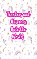 Teachers and Unicorns Rule the World