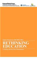 Rethinking Education