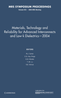 Materials, Technology and Reliability for Advanced Interconnects and Low-K Dielectrics -- 2004