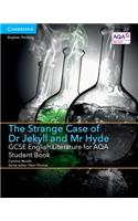 GCSE English Literature for Aqa the Strange Case of Dr Jekyll and MR Hyde Student Book