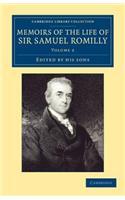 Memoirs of the Life of Sir Samuel Romilly: Volume 2