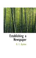 Establishing a Newspaper