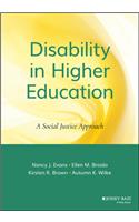 Disability in Higher Education: A Social Justice Approach