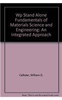 Wp Stand Alone Fundamentals of Materials Science and Engineering: An Integrated Approach