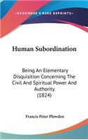 Human Subordination