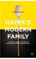 Hayek's Modern Family