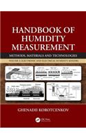 Handbook of Humidity Measurement, Volume 2: Electronic and Electrical Humidity Sensors
