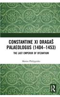 Constantine XI Dragas Palaeologus (1404–1453)