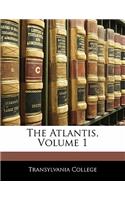 The Atlantis, Volume 1: (English)