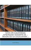 Leyes De California: Aprobadas Durante Le ... Sesión De La Legislatura ...