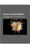 Rules of Management; With Practical Instructions on Machine Building