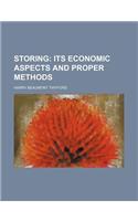 Storing; Its Economic Aspects and Proper Methods