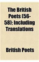 The British Poets, Including Translations Volume 56-58