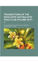 Transactions of the Woolhope Naturalists' Field Club Volume 49, PT. 1: (English)