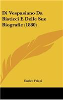 Di Vespasiano Da Bisticci E Delle Sue Biografie (1880)