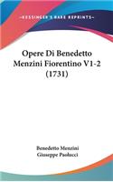 Opere Di Benedetto Menzini Fiorentino V1-2 (1731)