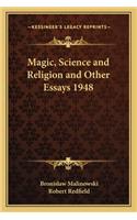 Magic, Science and Religion and Other Essays 1948