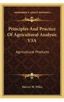 Principles and Practice of Agricultural Analysis V3a: Agricultural Products