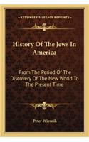 History Of The Jews In America