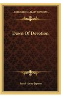 Dawn Of Devotion
