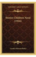 Stories Children Need (1916)