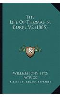 Life of Thomas N. Burke V2 (1885)