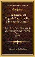 The Revival Of English Poetry In The Nineteenth Century