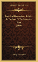 Facts And Observations Relative To The State Of The University Press (1809)