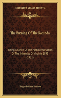 Burning Of The Rotunda