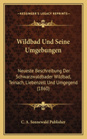 Wildbad Und Seine Umgebungen
