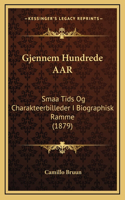 Gjennem Hundrede AAR