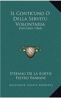 Il Contr'uno O Della Servitu Volontaria