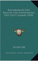 Beschreibung Der Belager Und Einnehmung Der Statt Colmar (1878)