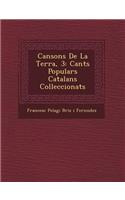 Cansons de La Terra, 3: Cants Populars Catalans Colleccionats(Catalan)