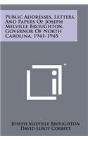 Public Addresses, Letters, and Papers of Joseph Melville Broughton, Governor of North Carolina, 1941-1945