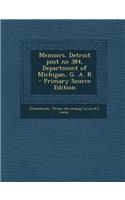 Memoirs. Detroit Post No 384, Department of Michigan, G. A. R