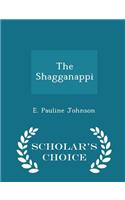 The Shagganappi - Scholar's Choice Edition