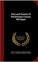 Past and Present of Washtenaw County, Michigan